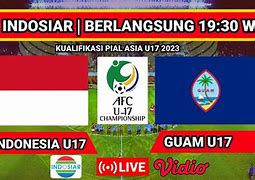 Live Bola Indonesia Malam Ini U17 Indonesia Hari Ini